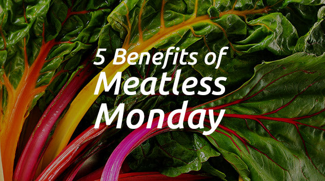 5 Benefits of Meatless Monday