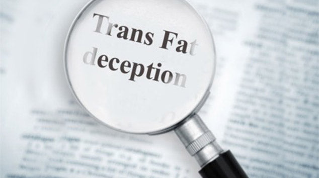 Trans Fat Deception: What You Need to Know